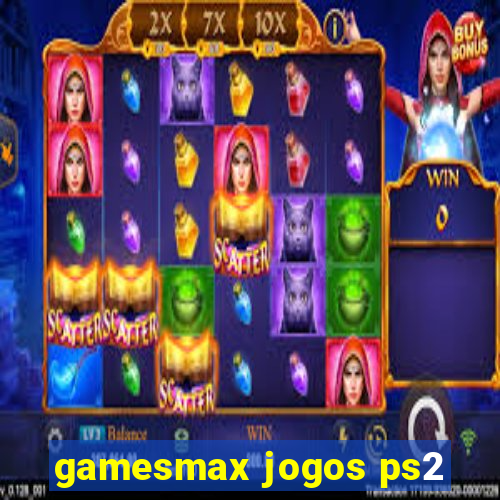 gamesmax jogos ps2